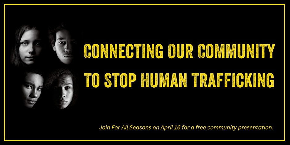 Connecting Our Community to Stop Human Trafficking